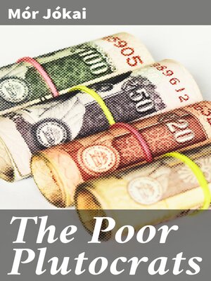 cover image of The Poor Plutocrats